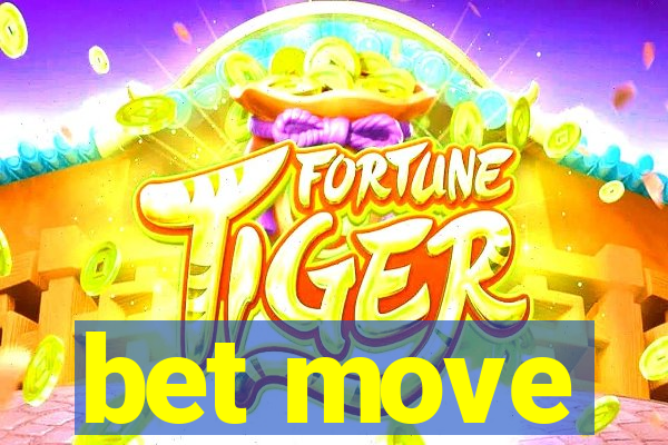 bet move